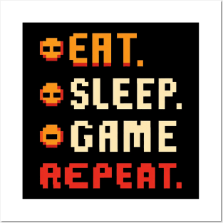 "Eat, Sleep, Game, Repeat" Gaming Pixel Art Posters and Art